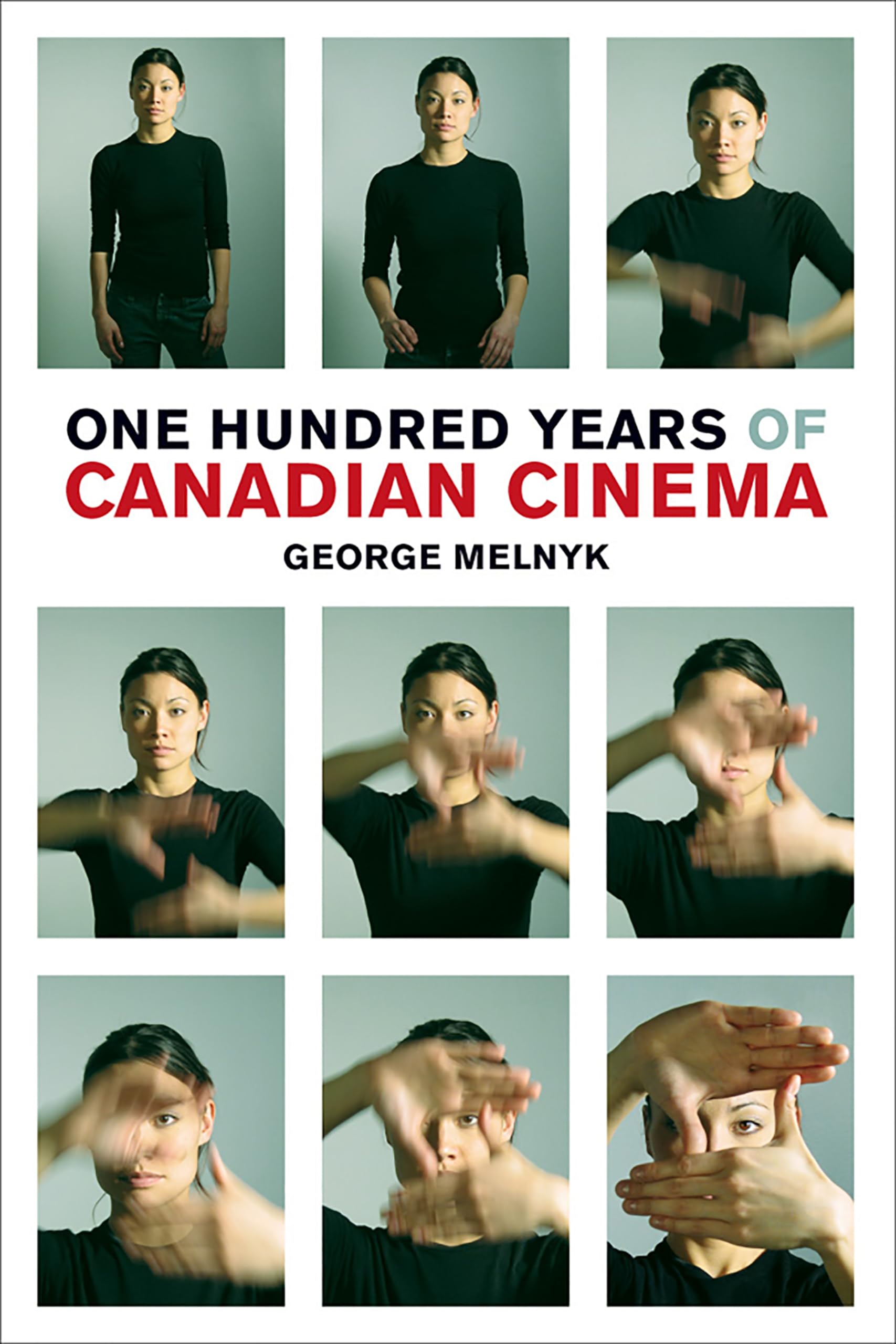 One Hundred Years Of Canadian Cinema