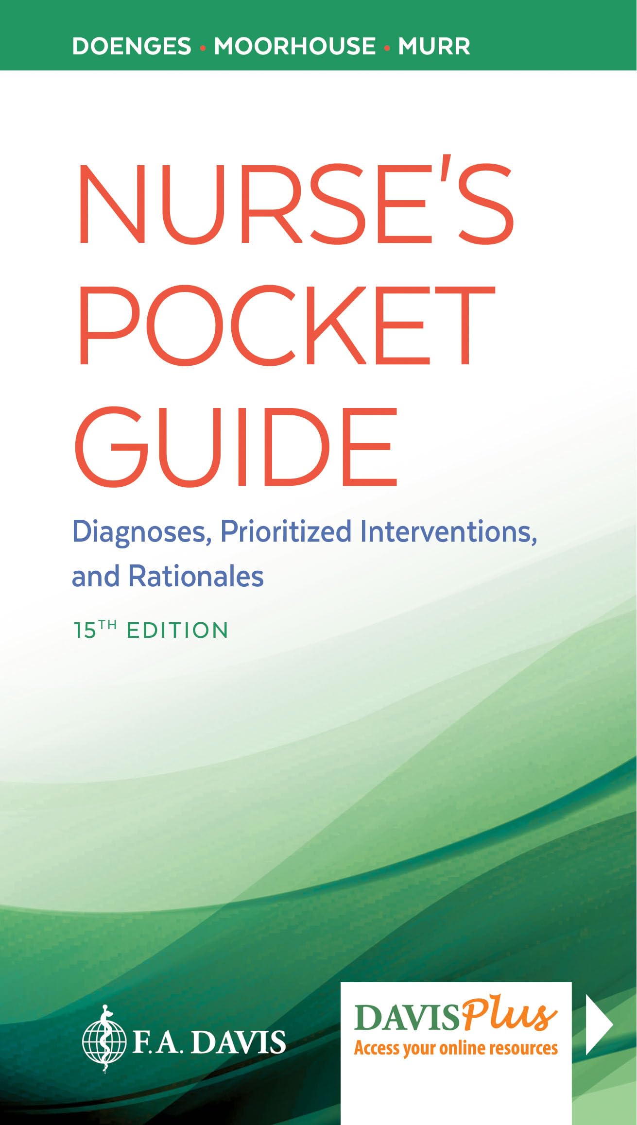 Nurse'S Pocket Guide: Diagnoses, Prioritized Interventions And Rationales,New