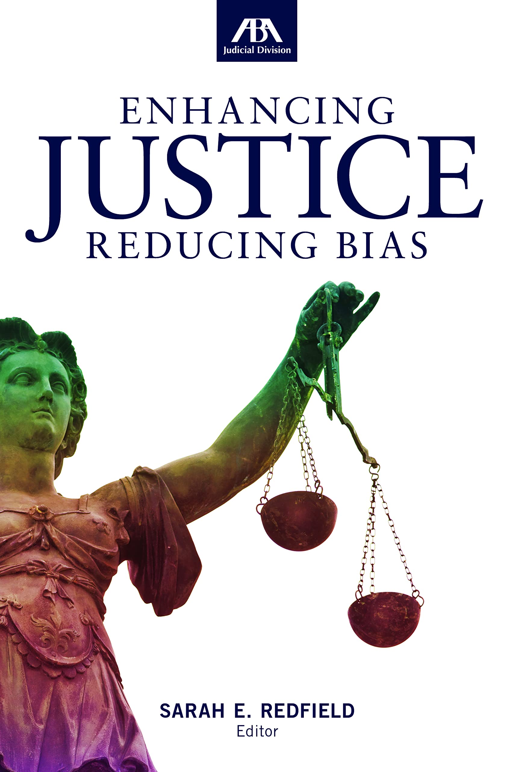 Enhancing Justice: Reducing Bias,Used