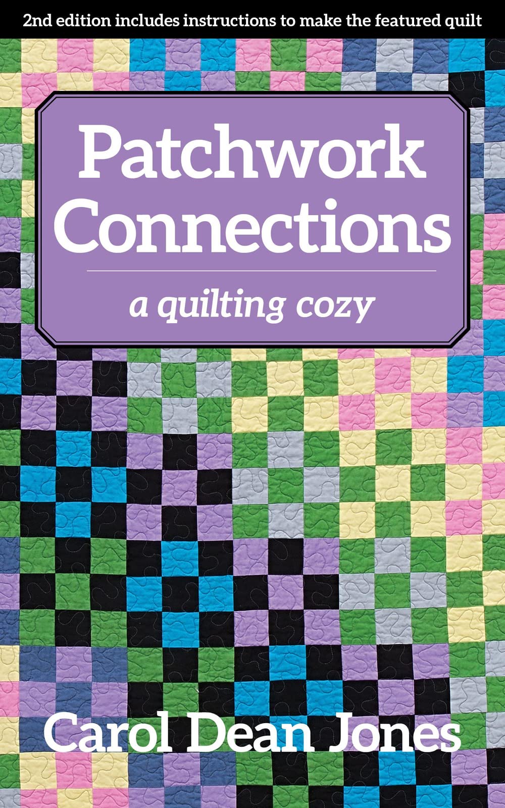 Patchwork Connections: A Quilting Cozy (Volume 4) (A Quilting Cozy, 4),Used