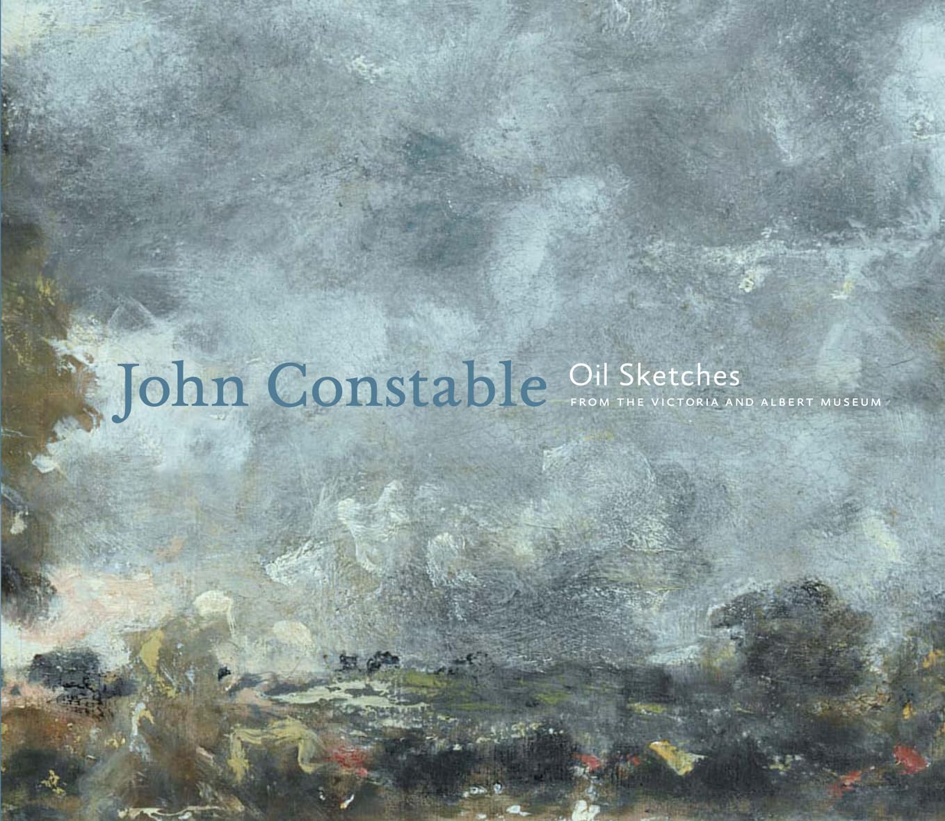 John Constable: Oil Sketches From The V&A