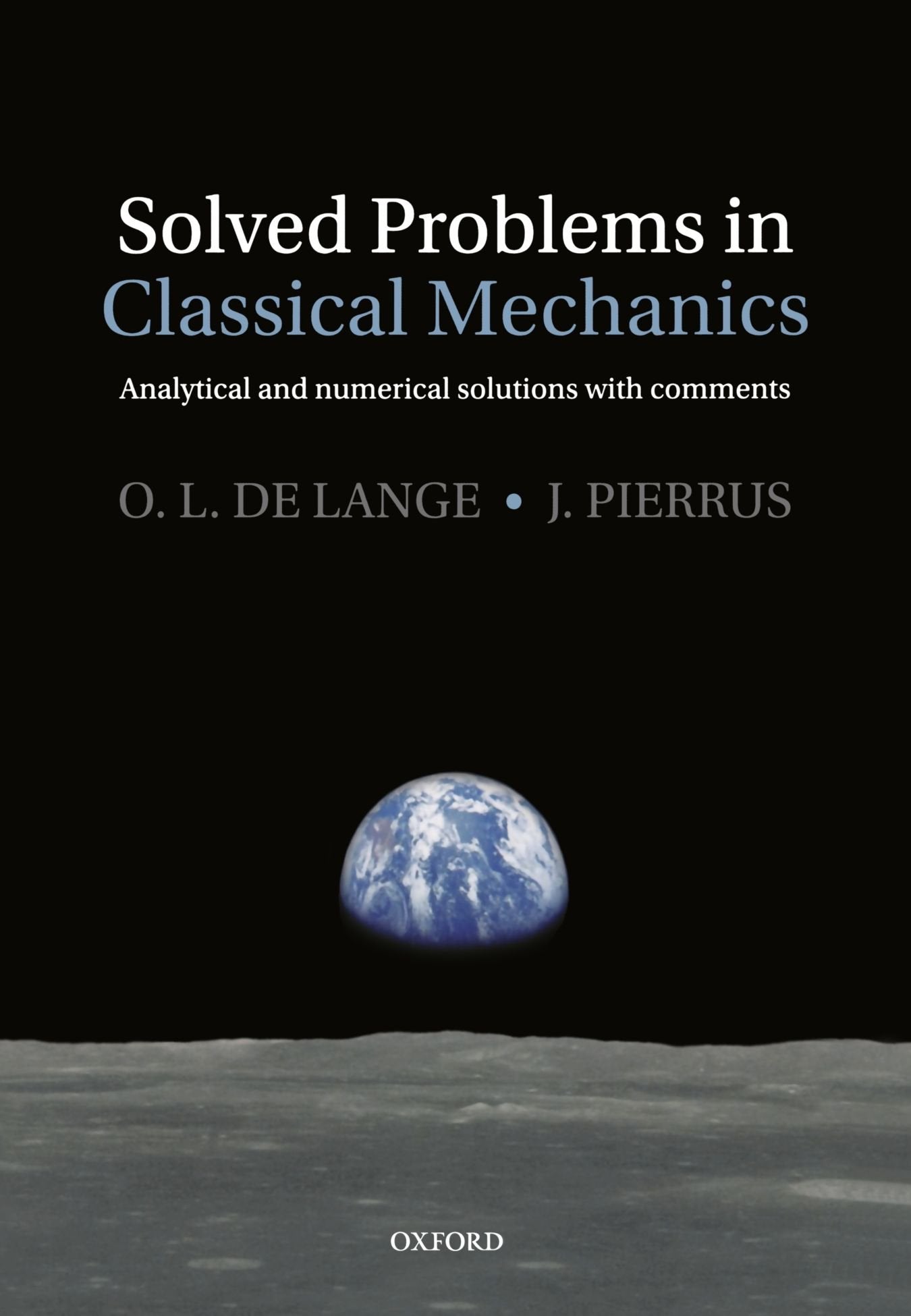 Solved Problems in Classical Mechanics: Analytical and Numerical Solutions with Comments,Used