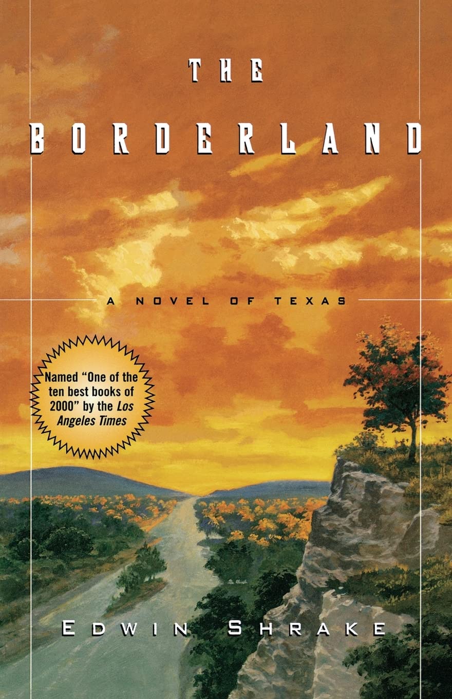 The Borderland: A Novel Of Texas