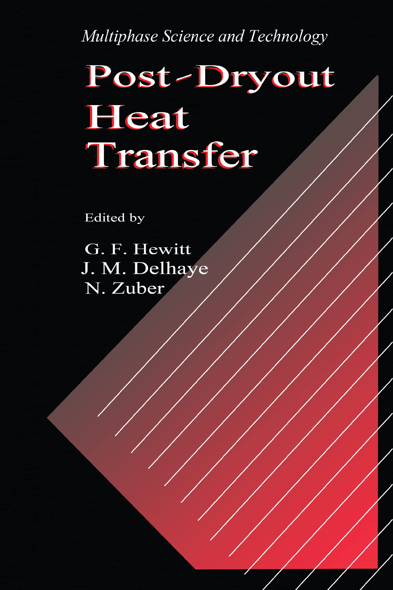 PostDryout Heat Transfer (Multiphase Science & Technology),Used