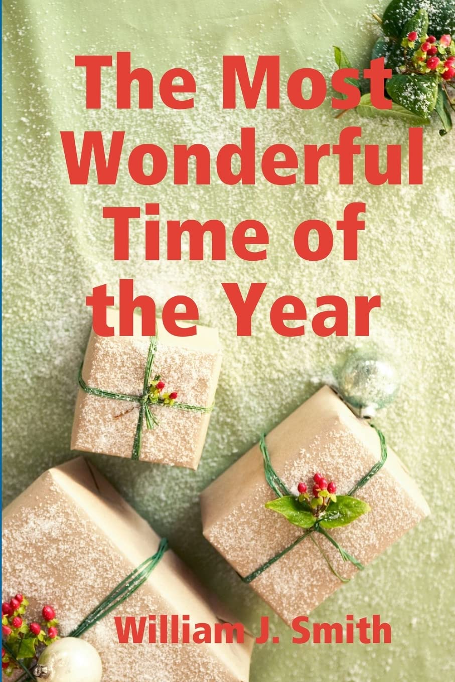The Most Wonderful Time of the Year,Used