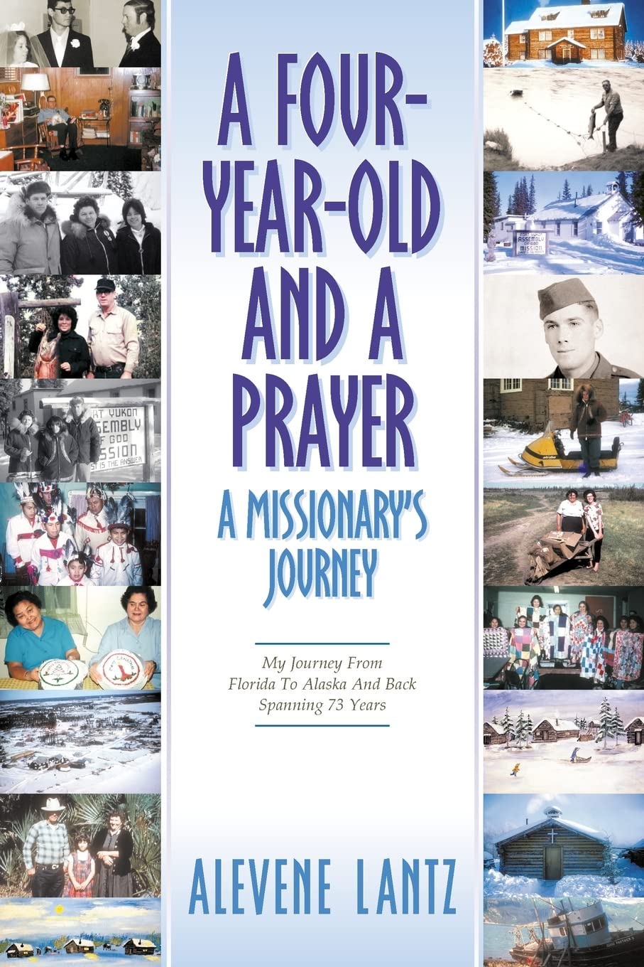 A Four Year Old and a PrayerA Missionary's Journey,Used
