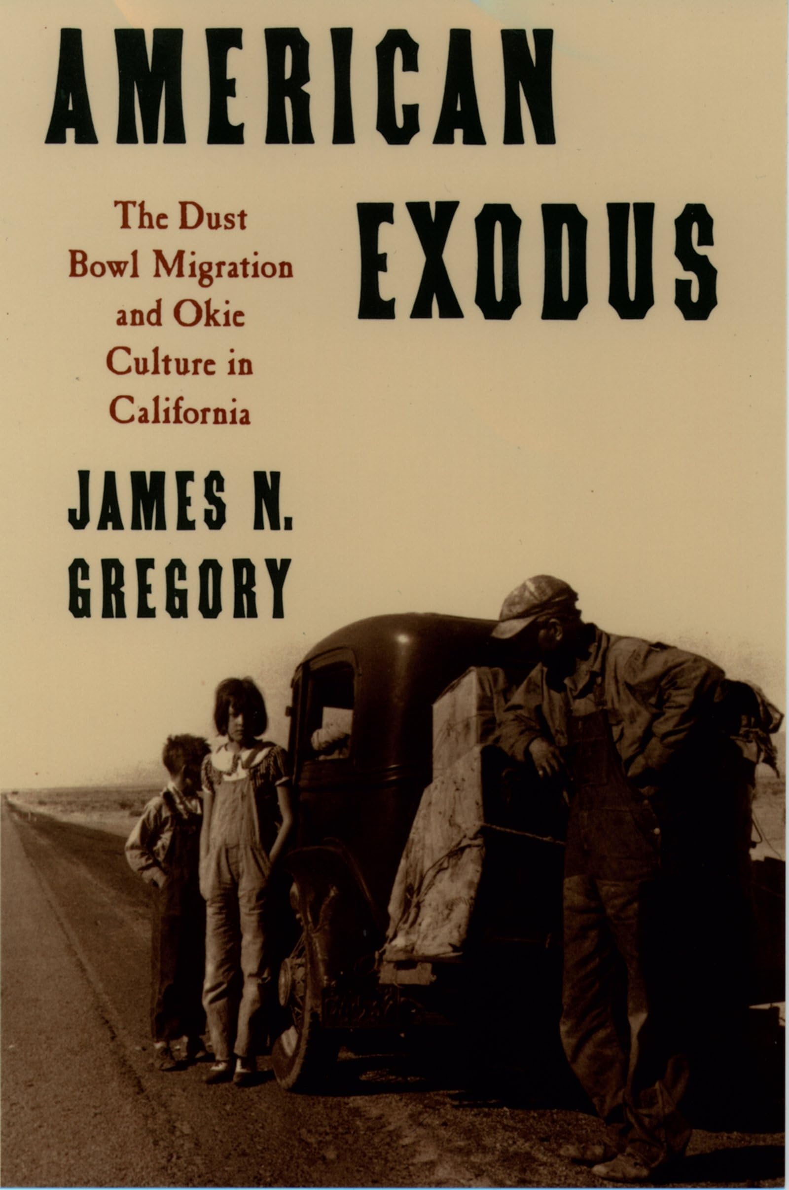 American Exodus: The Dust Bowl Migration And Okie Culture In California,New