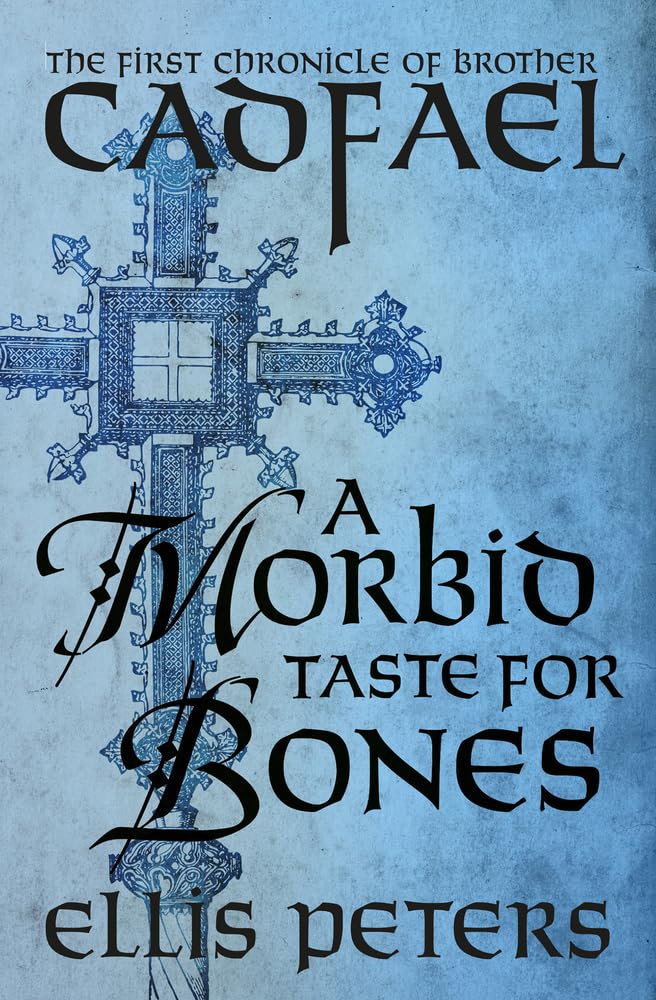 A Morbid Taste for Bones (The Chronicles of Brother Cadfael),Used