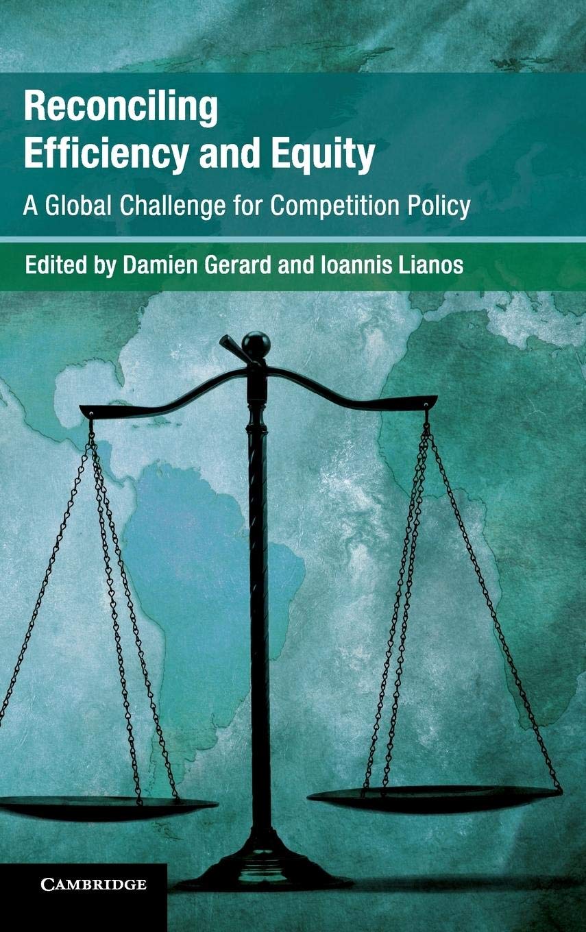 Reconciling Efficiency and Equity: A Global Challenge for Competition Policy (Global Competition Law and Economics Policy),Used