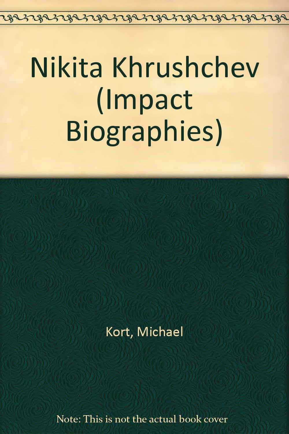Nikita Khrushchev (Impact Biographies),Used