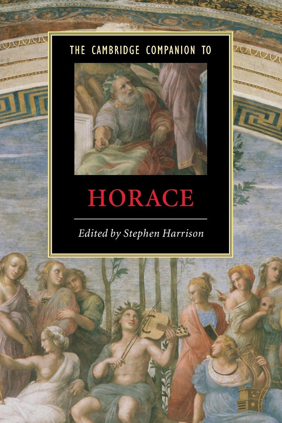 The Cambridge Companion To Horace (Cambridge Companions To Literature)