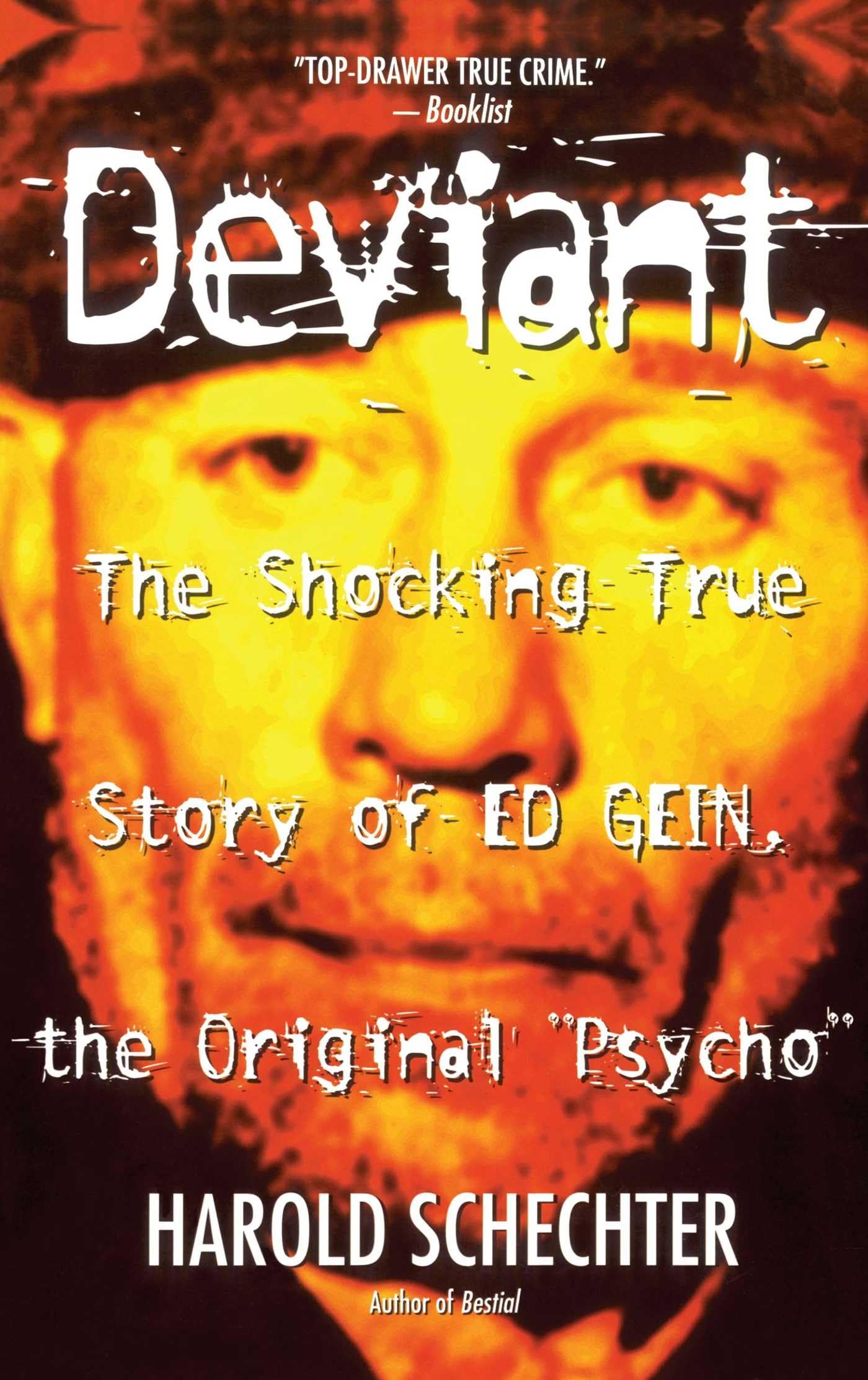 Deviant: The Shocking True Story Of Ed Gein, The Original Psycho
