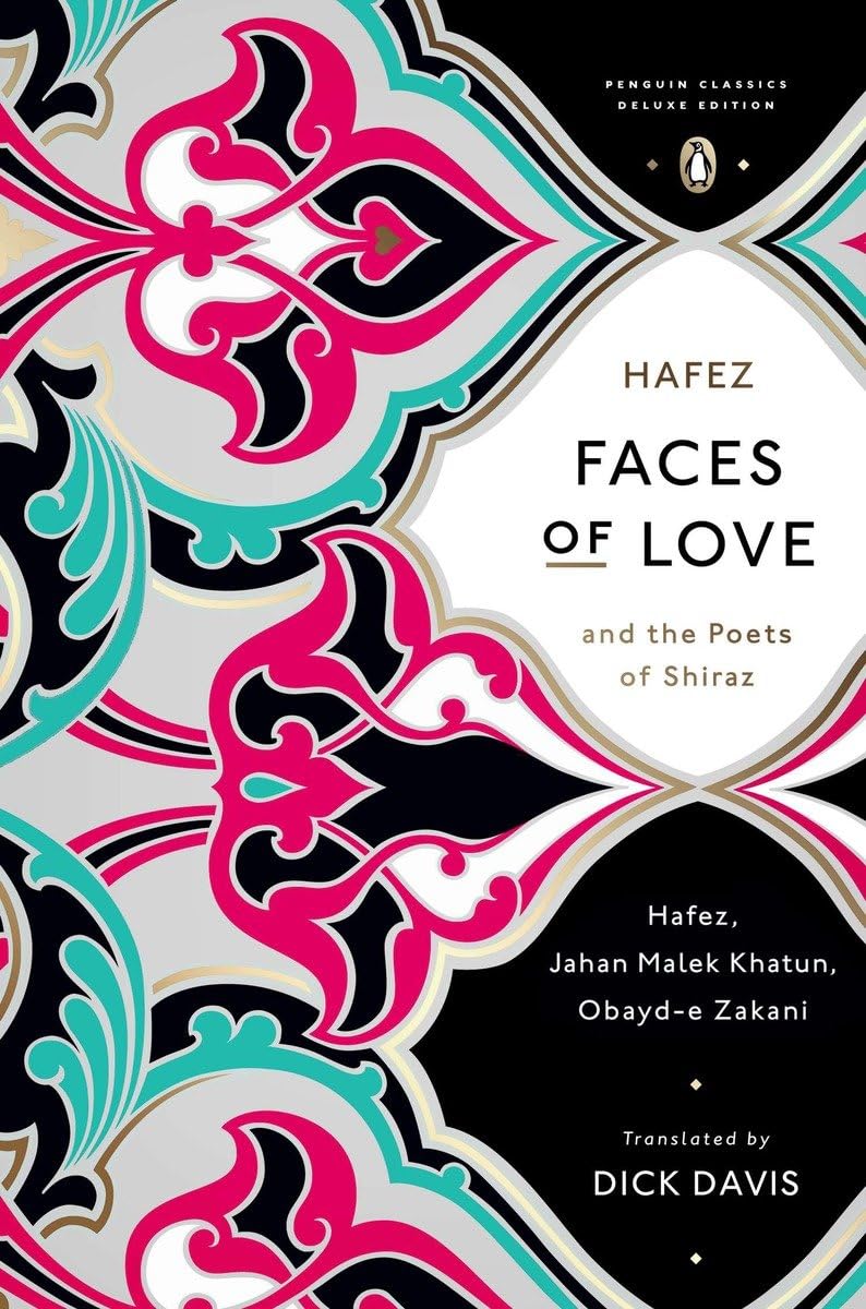 Faces Of Love: Hafez And The Poets Of Shiraz (Penguin Classics Deluxe Edition),Used
