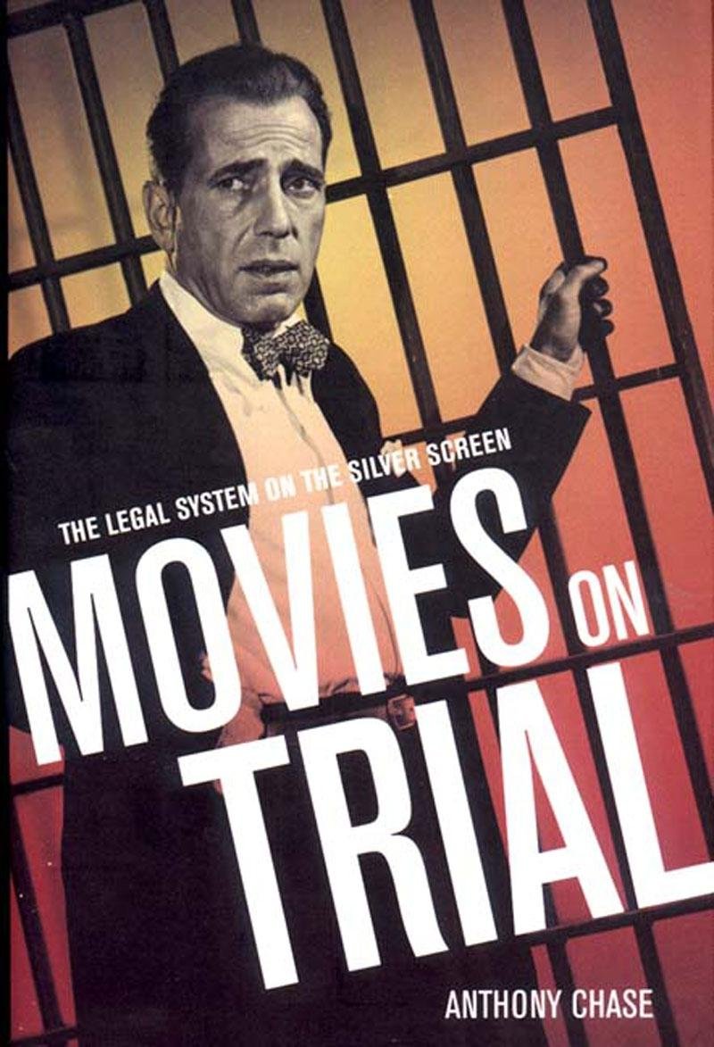 Movies on Trial: The Legal System on the Silver Screen,Used