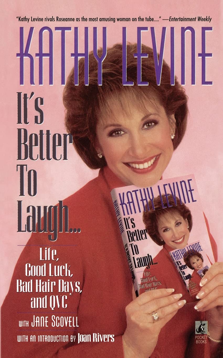 It's Better to Laugh...Life, Good Luck, Bad Hair D: Life, Good Luck, Bad Hair Days, and Qvc,Used
