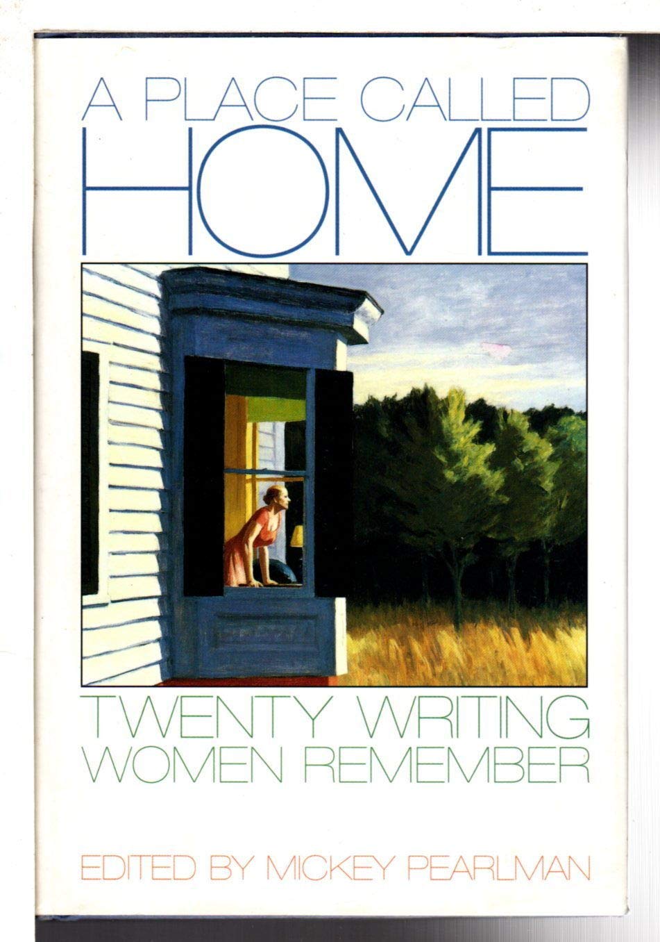 A Place Called Home: Twenty Writing Women Remember,Used