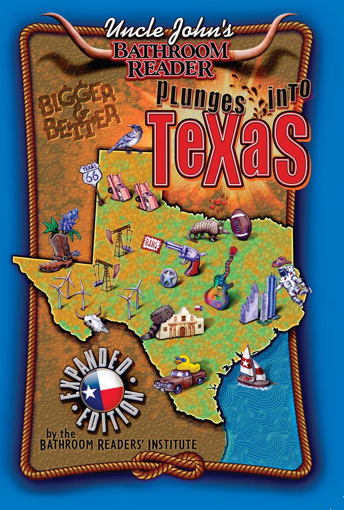 Uncle John'S Bathroom Reader Plunges Into Texas Expanded Edition,Used