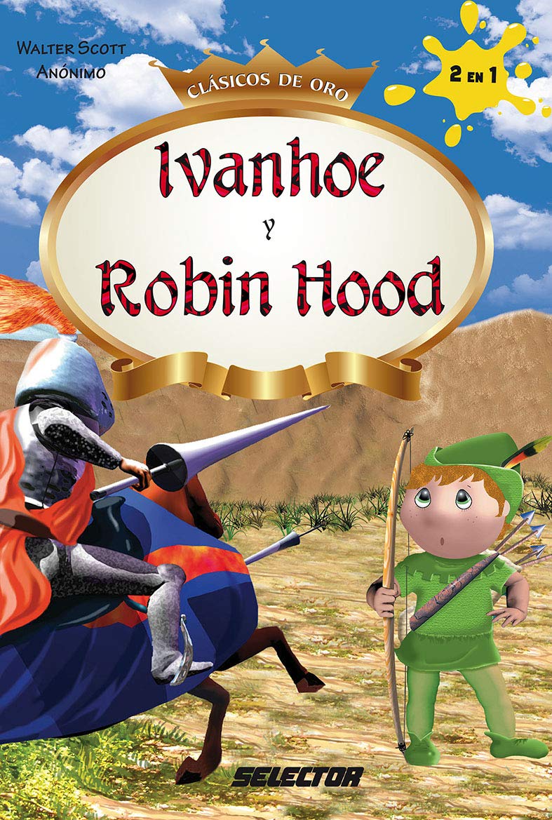 Ivanhoe y Robin Hood (Clasicos De Oro) (Spanish Edition),Used
