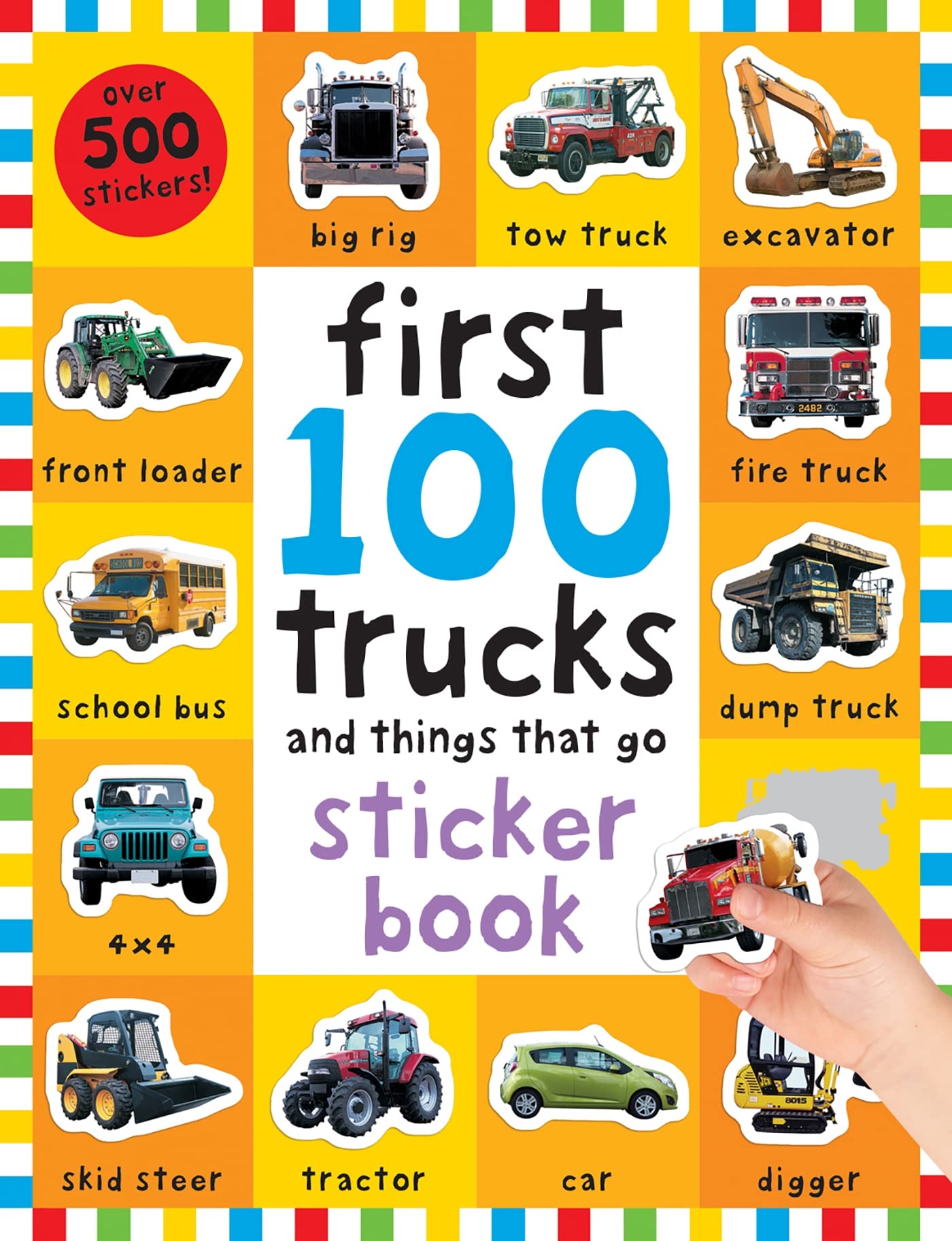 First 100 Stickers: Trucks and Things That Go: Sticker book, with Over 500 stickers,New