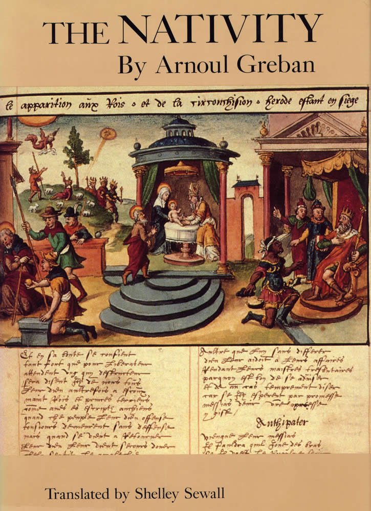 The Nativity: By Arnoul Greban,New