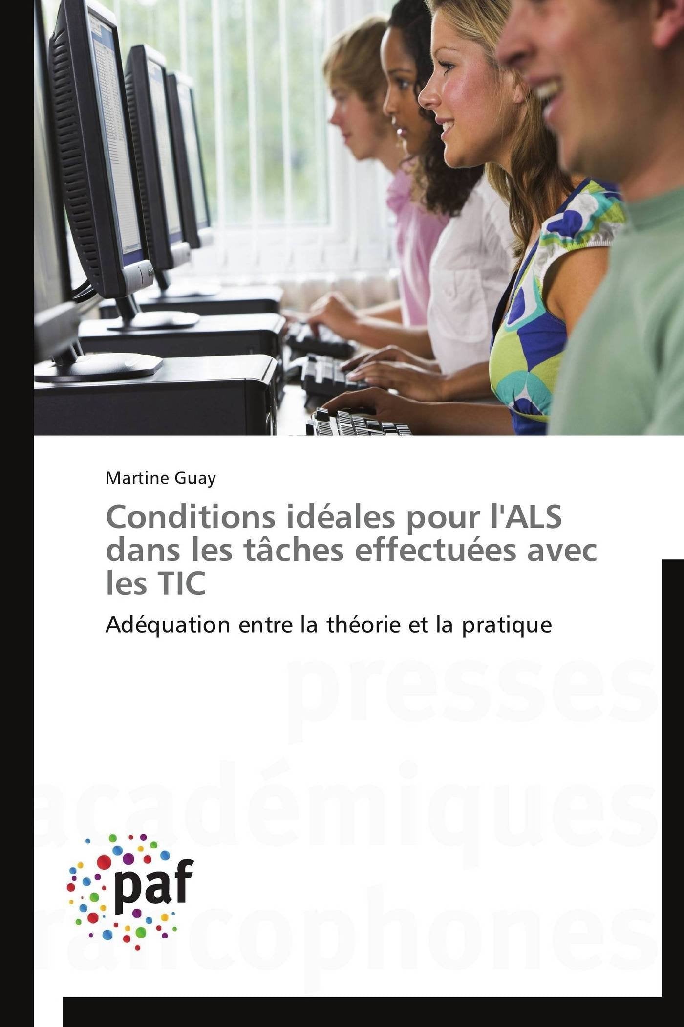 Conditions idales pour l'ALS dans les tches effectues avec les TIC: Adquation entre la thorie et la pratique (Omn.Pres.F,Used