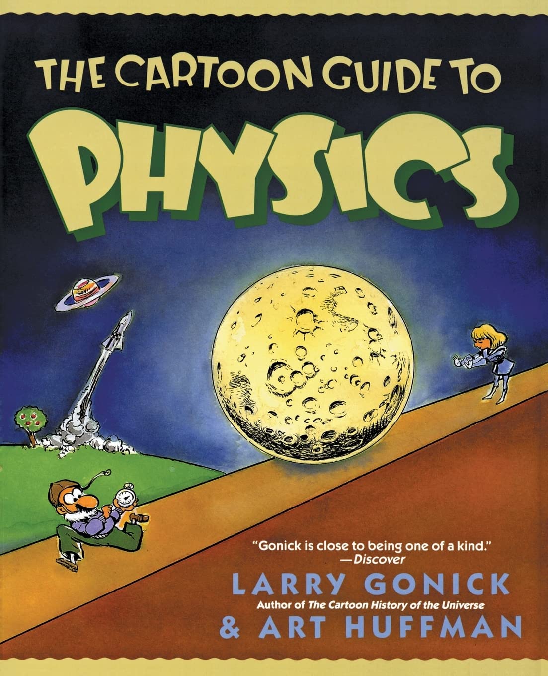 The Cartoon Guide To Physics (Cartoon Guide Series)