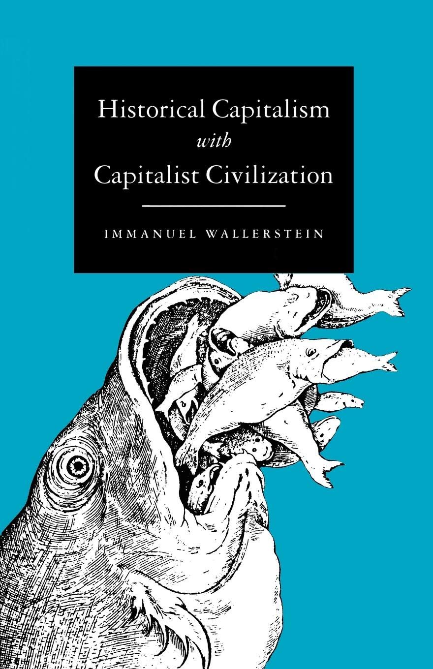 Historical Capitalism with Capitalist Civilization,Used