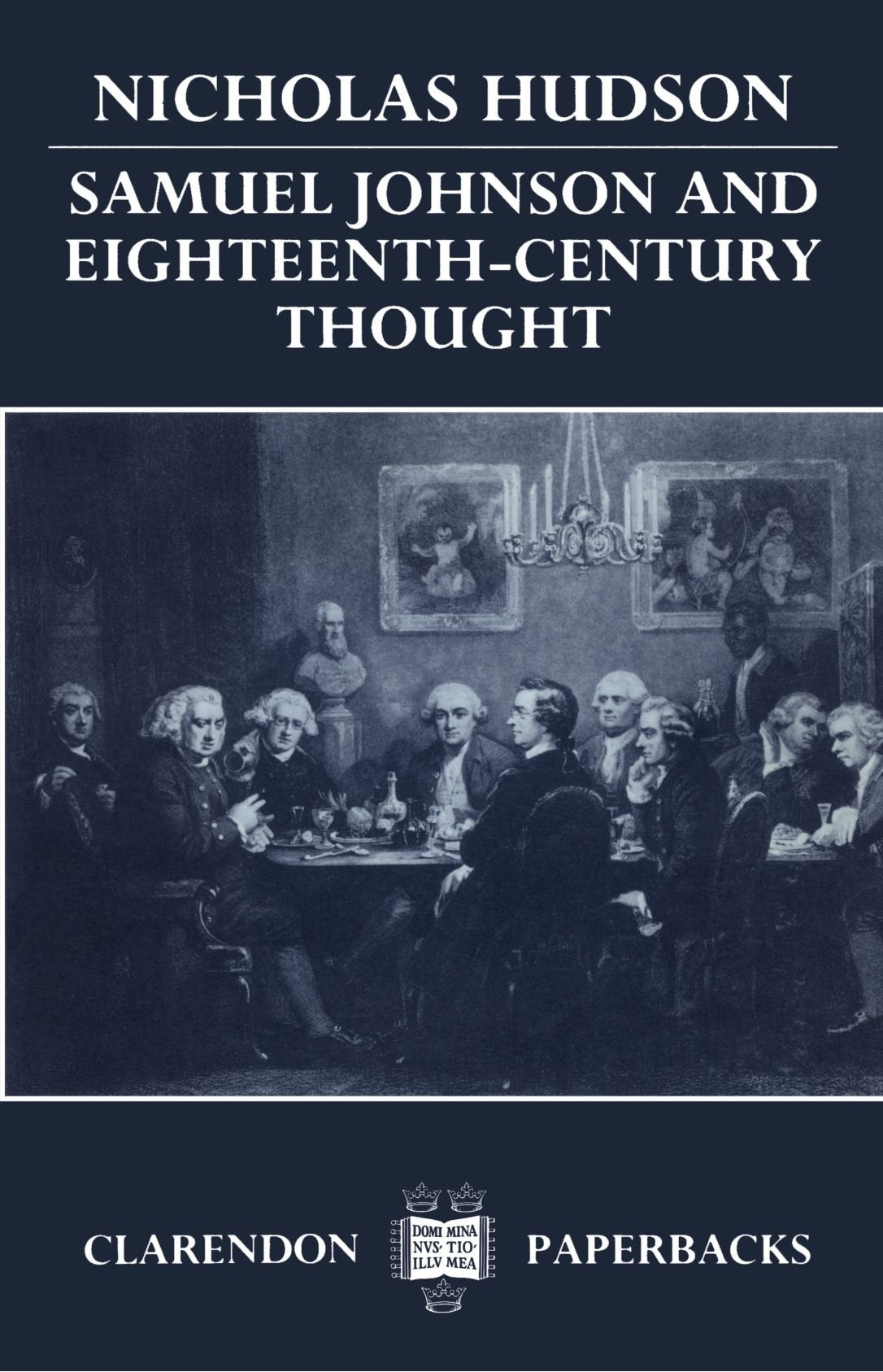 Samuel Johnson and EighteenthCentury Thought (Oxford English Monographs),New