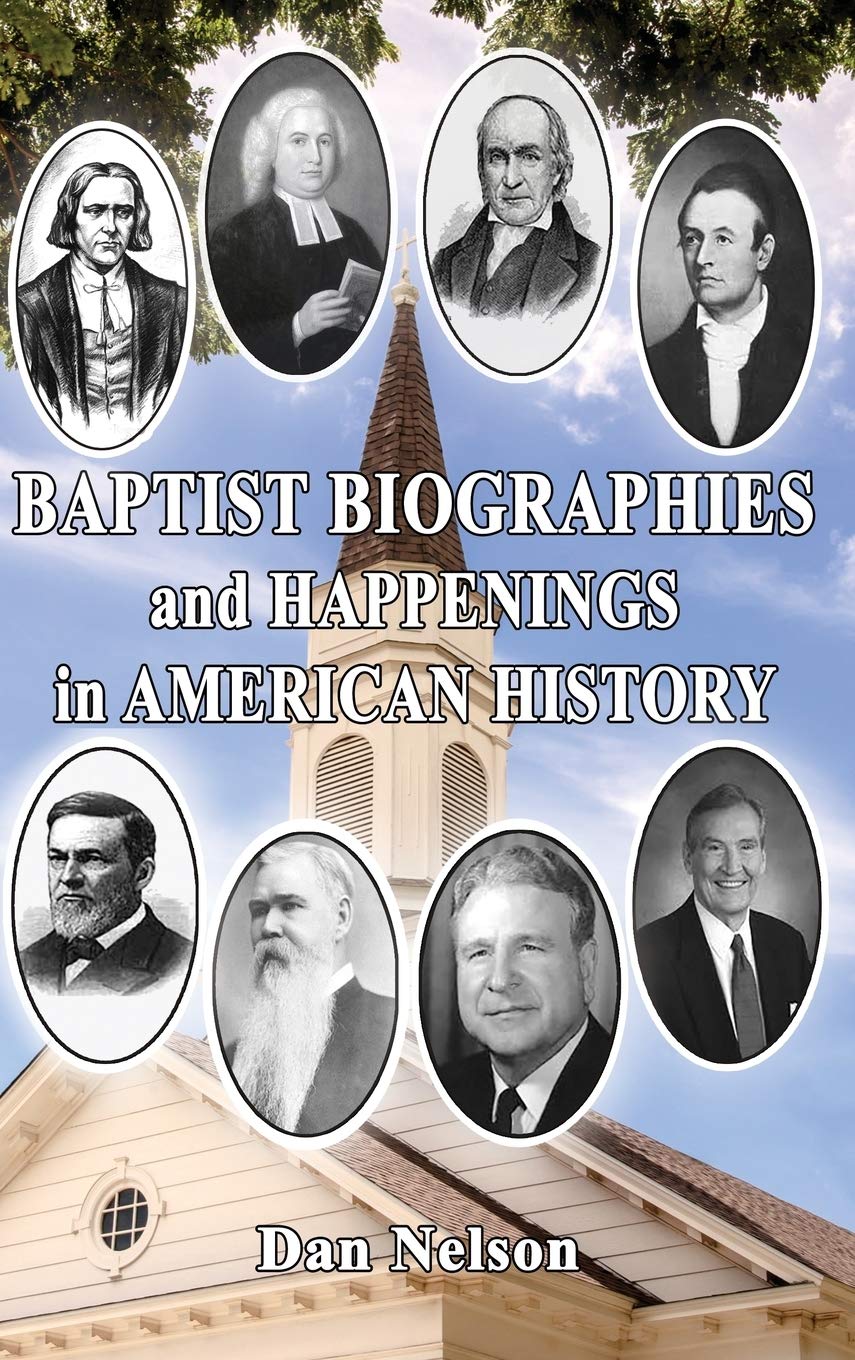 Baptist Biographies And Happenings In American History,Used