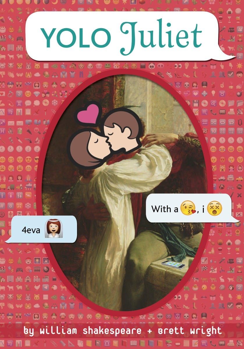 Yolo Juliet (Omg Shakespeare),New