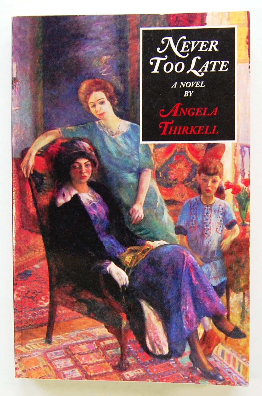 Never Too Late: A Novel,Used