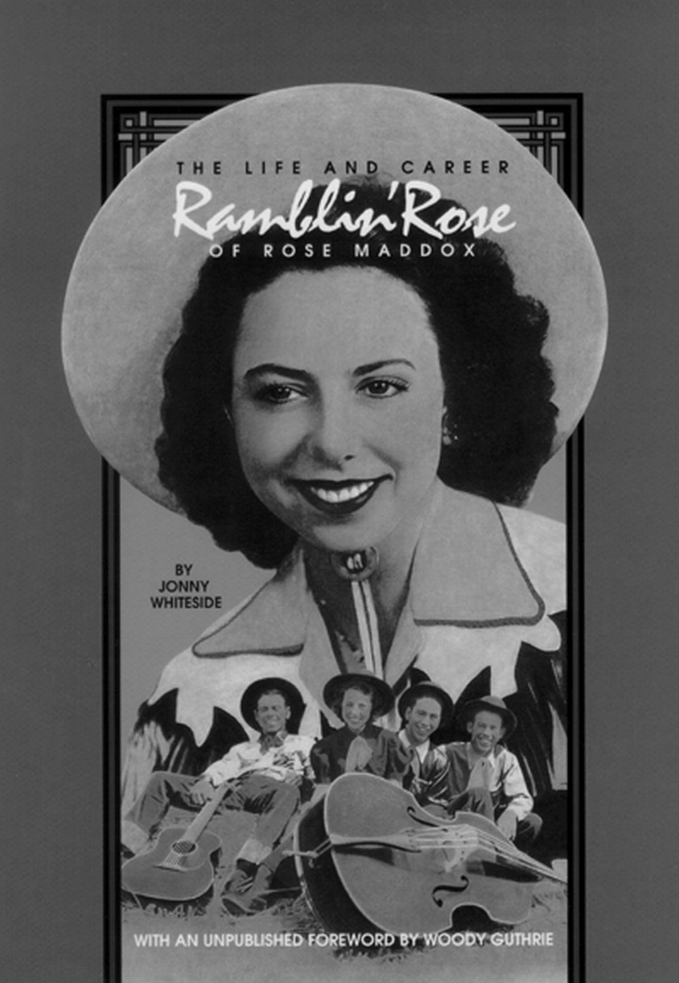 Ramblin' Rose: The Life And Career Of Rose Maddox,New