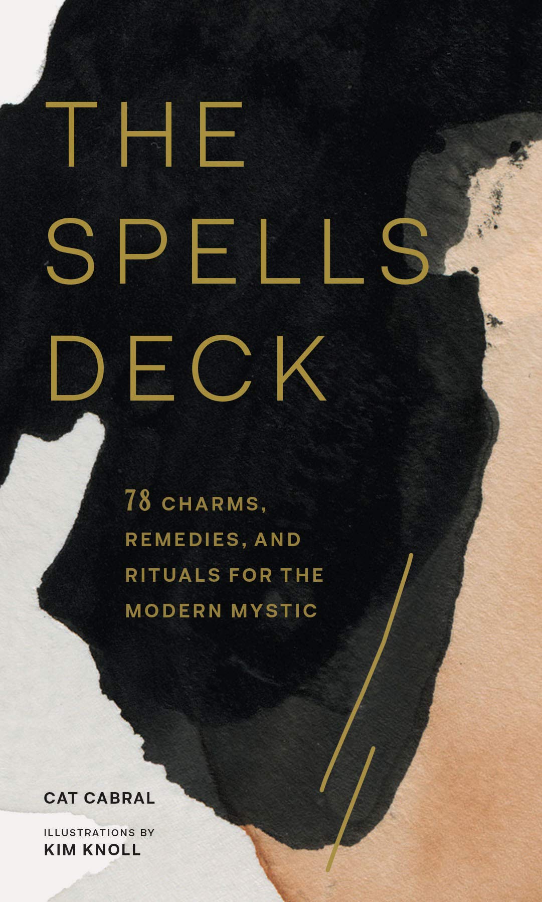 The Spells Deck: 78 Charms, Remedies, and Rituals for the Modern Mystic,New
