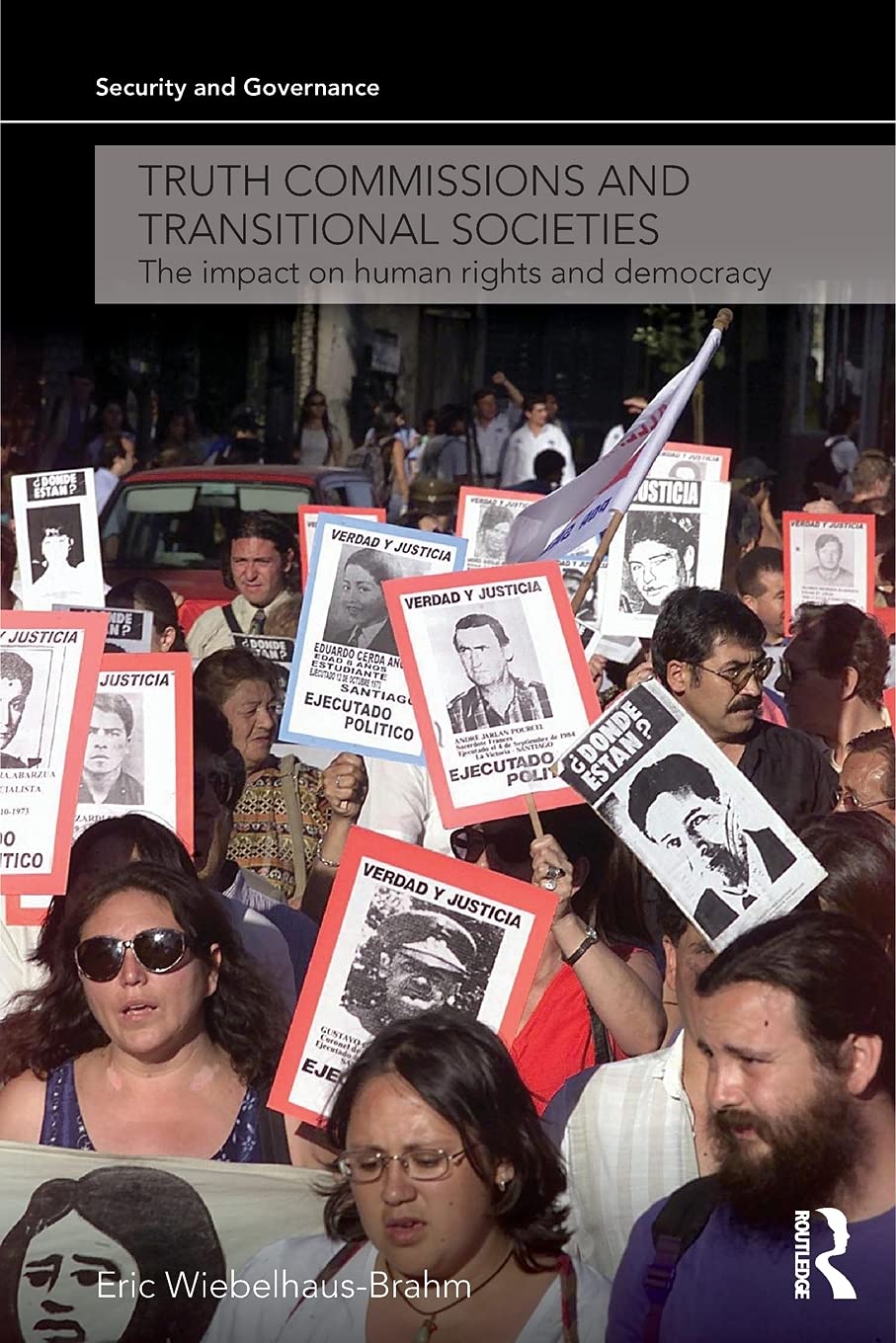 Truth Commissions And Transitional Societies (Security And Governance)