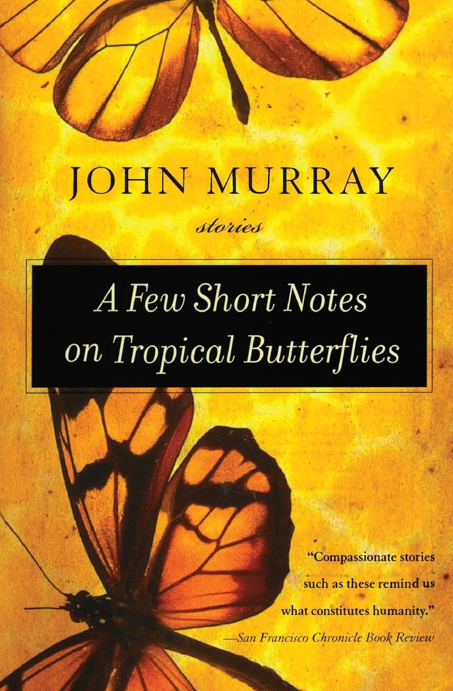 A Few Short Notes on Tropical Butterflies: Stories,Used
