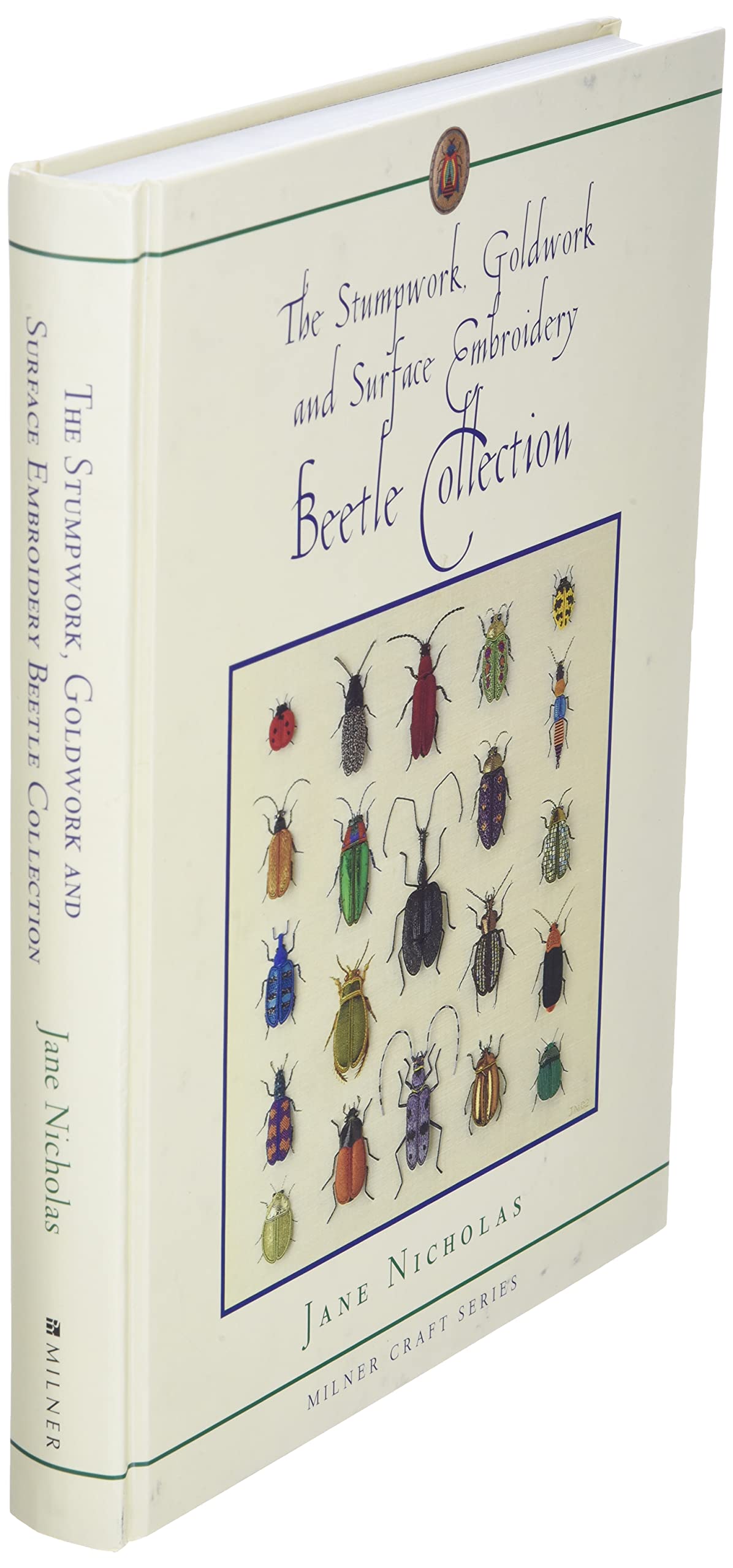 The Stumpwork, Goldwork and Surface Embroidery Beetle Collection (Milner Craft Series),Used