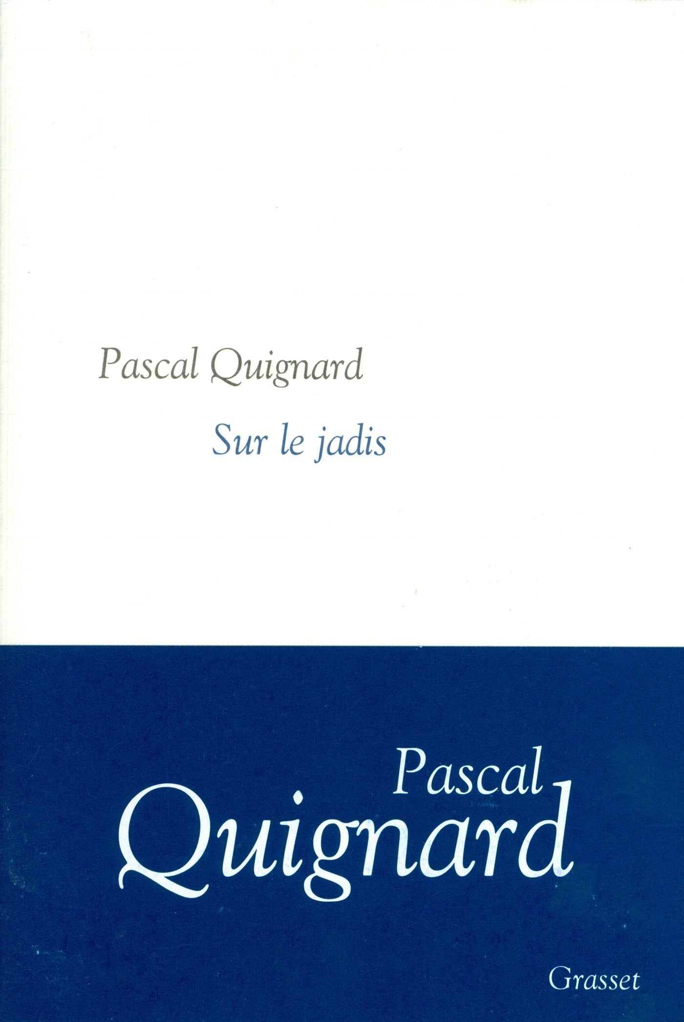 Sur le jadis,Used