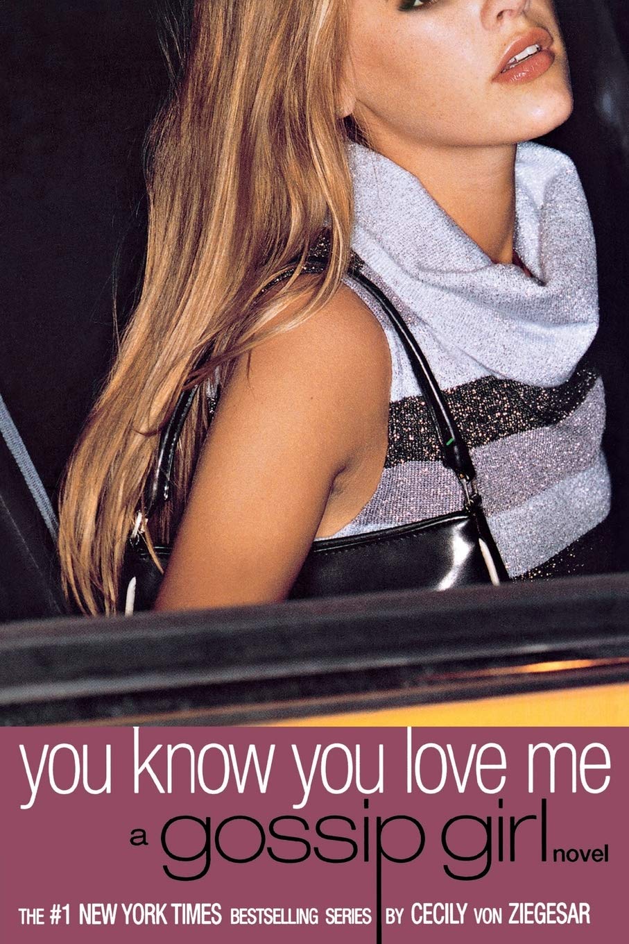 You Know You Love Me: A Gossip Girl Novel (Gossip Girl, 2),New