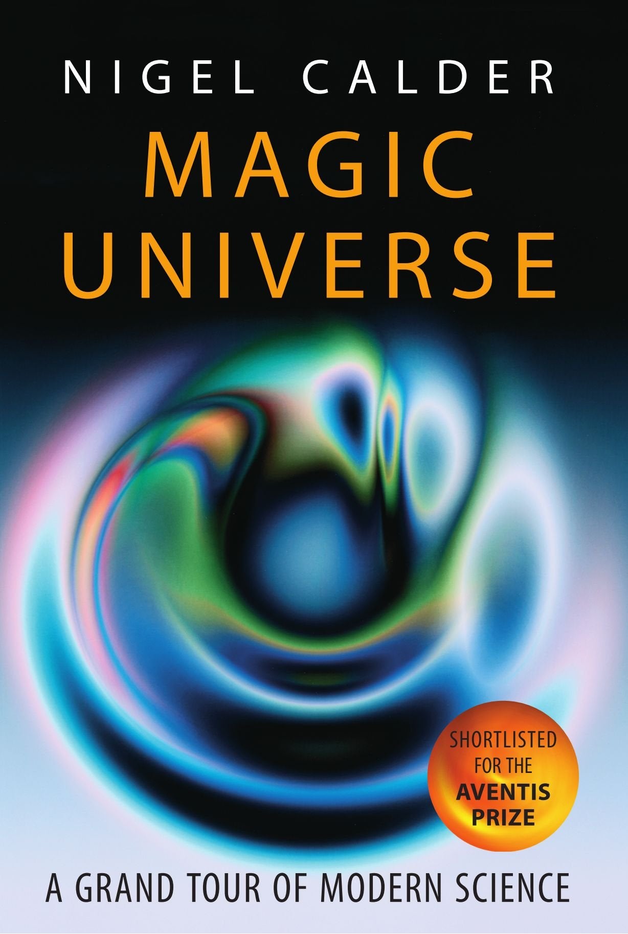 Magic Universe: A Grand Tour Of Modern Science,New