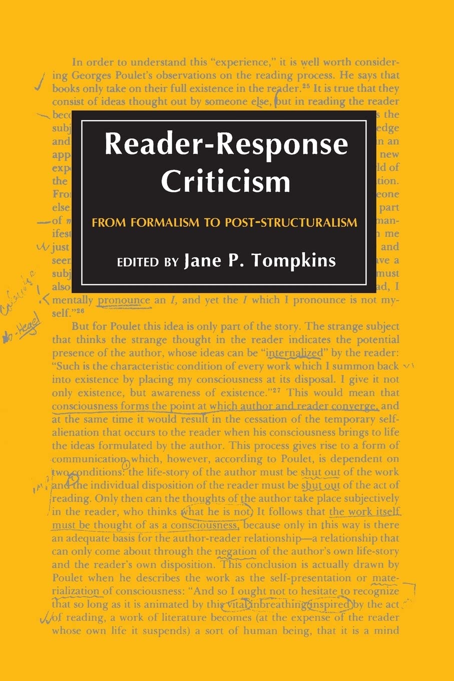 ReaderResponse Criticism: From Formalism to PostStructuralism,New