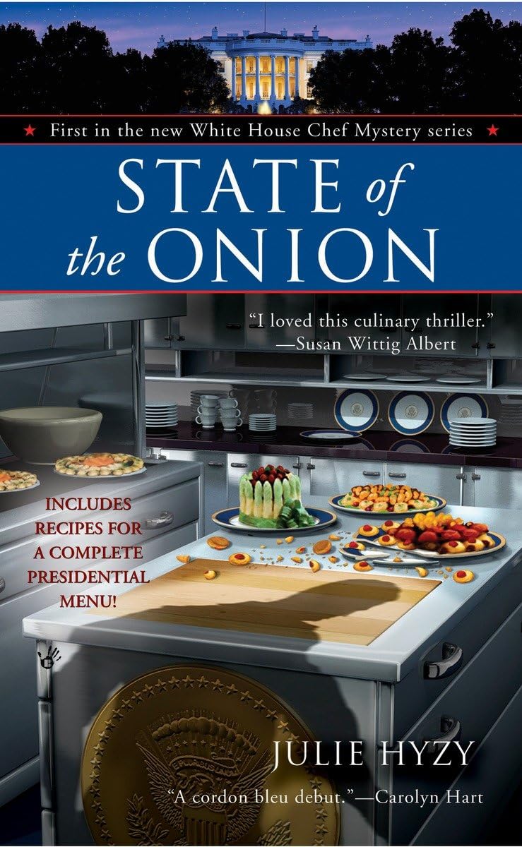 State of the Onion (White House Chef Mysteries, No. 1),Used