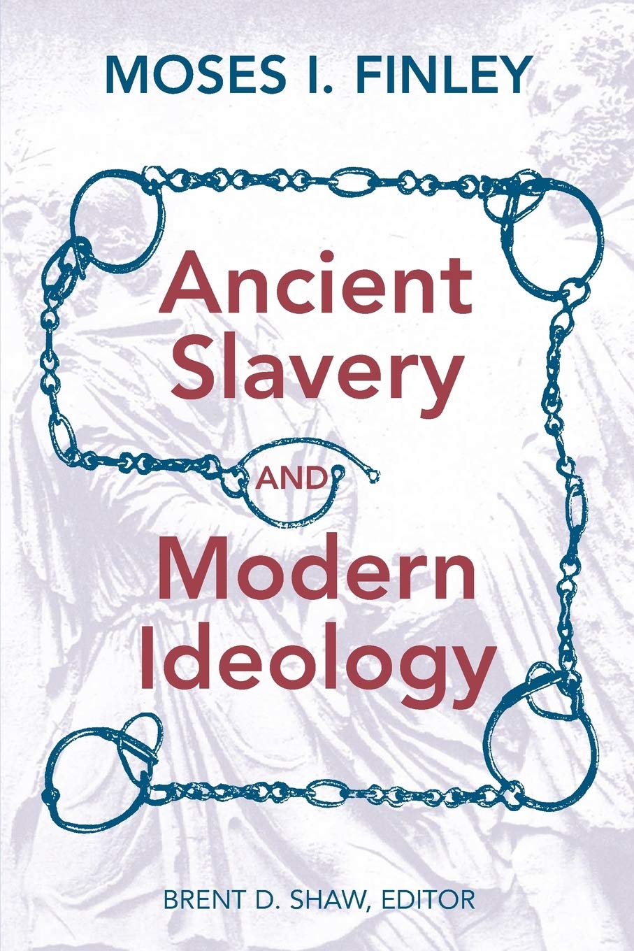 Ancient Slavery and Modern Ideology,Used