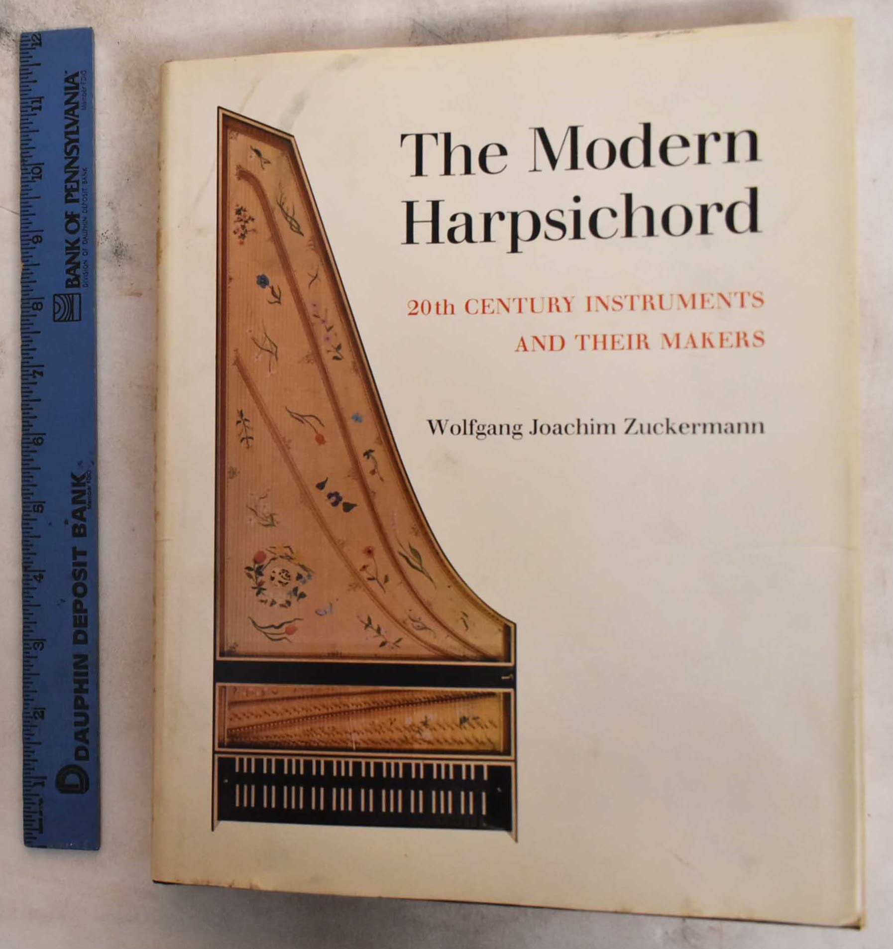 The Modern Harpsichord;: Twentieth Century Instruments And Their Makers,New
