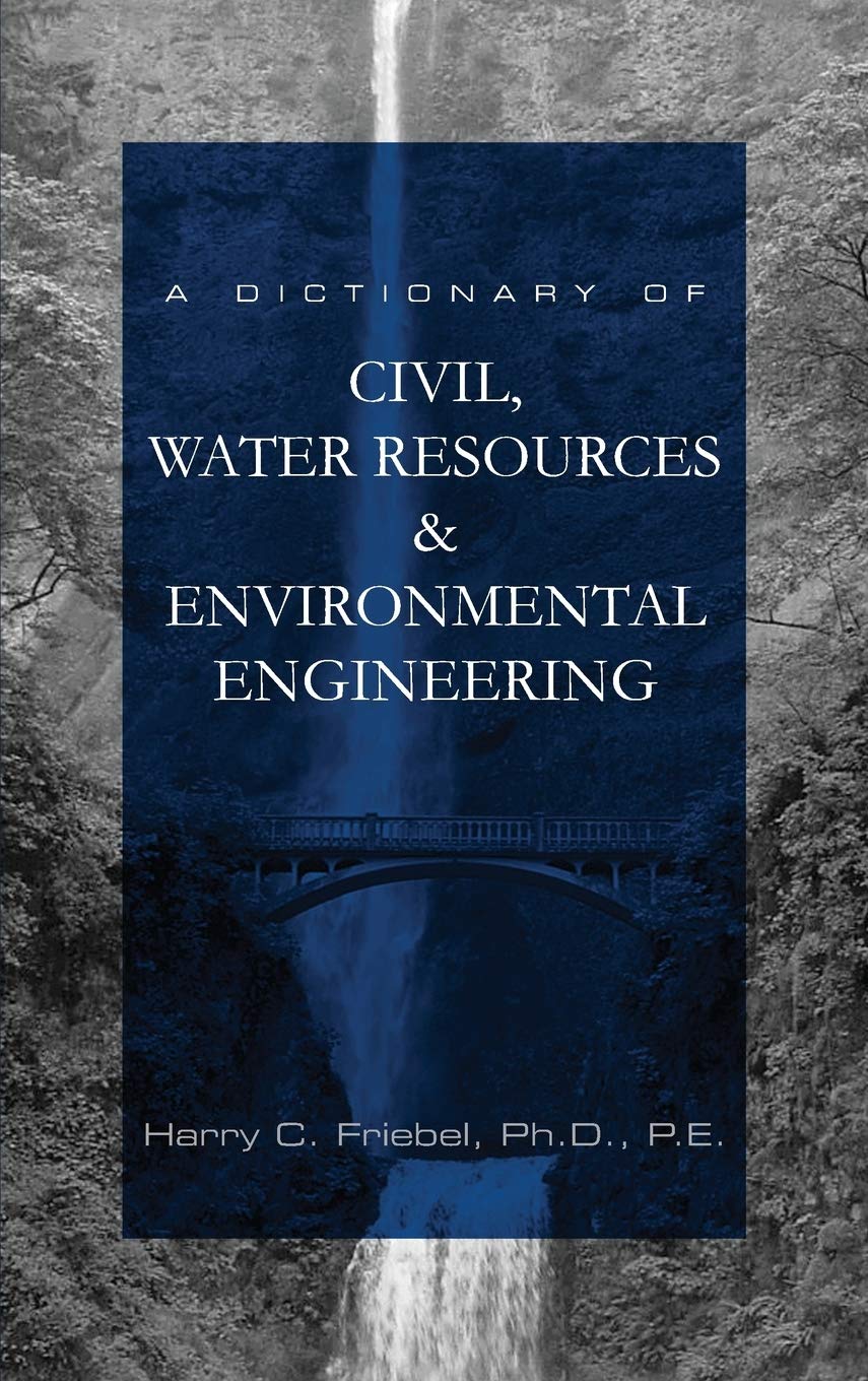 A Dictionary of Civil, Water Resources & Environmental Engineering,Used