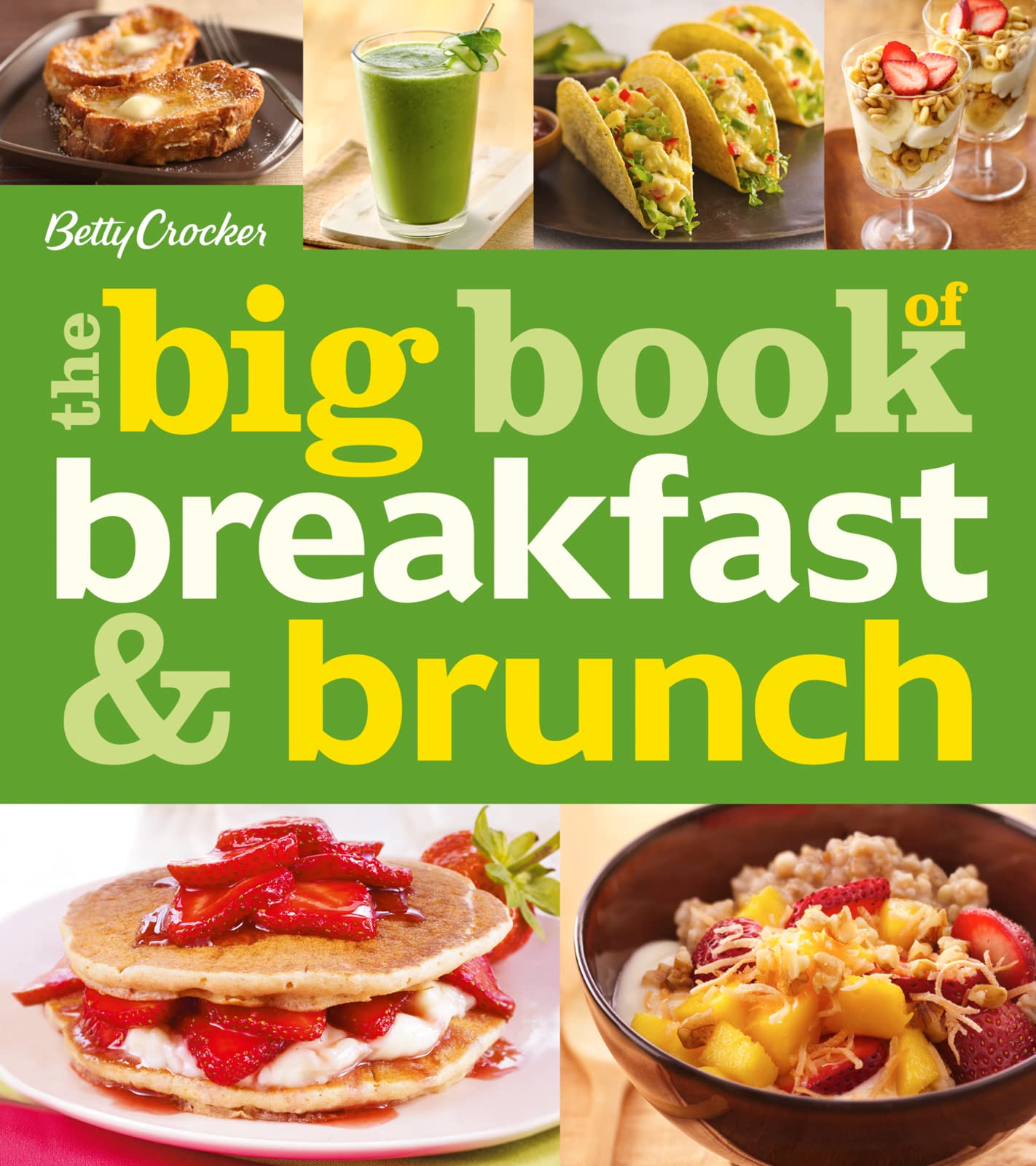 Betty Crocker The Big Book of Breakfast and Brunch (Betty Crocker Big Book),Used