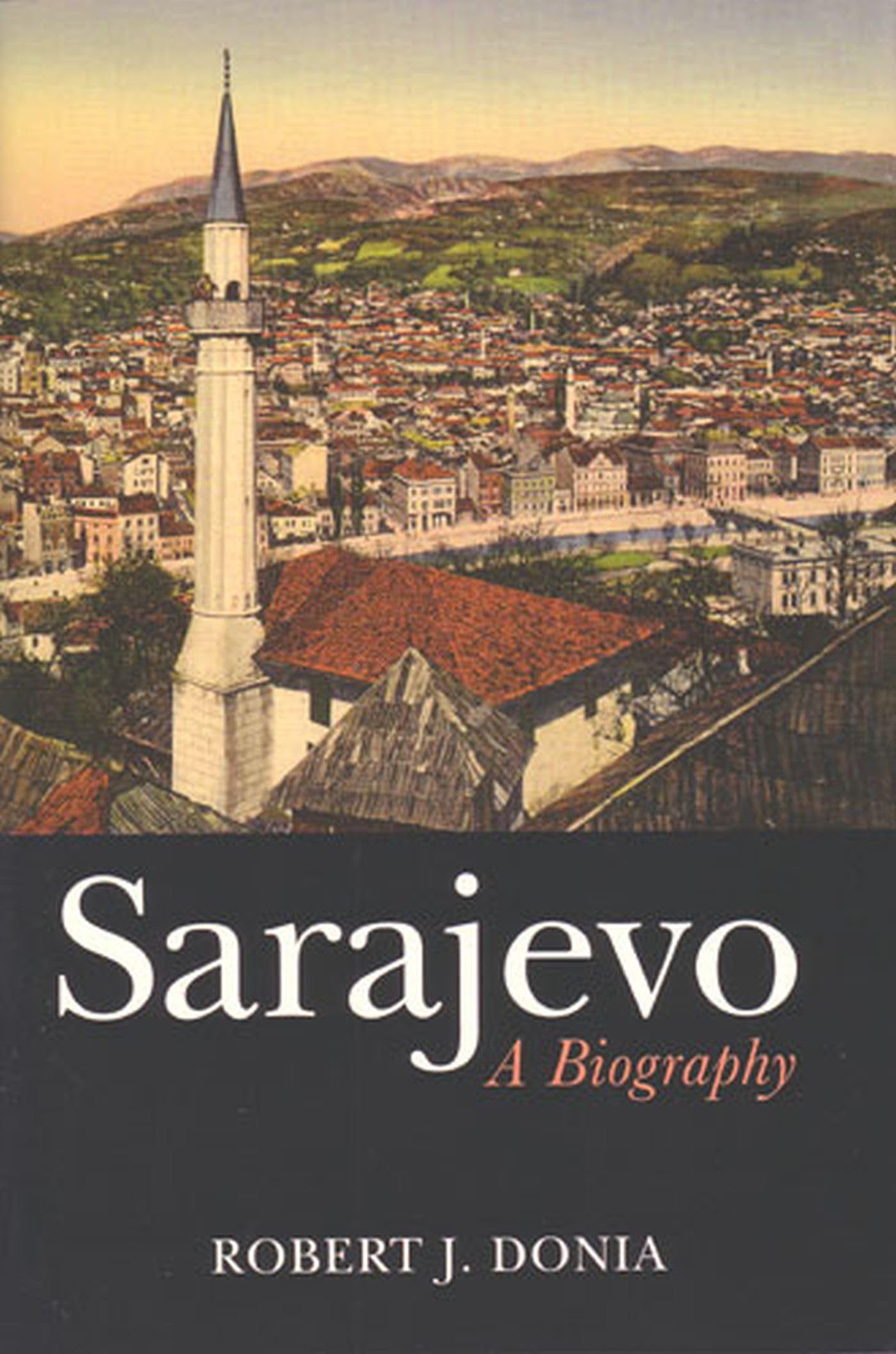 Sarajevo: A Biography,Used