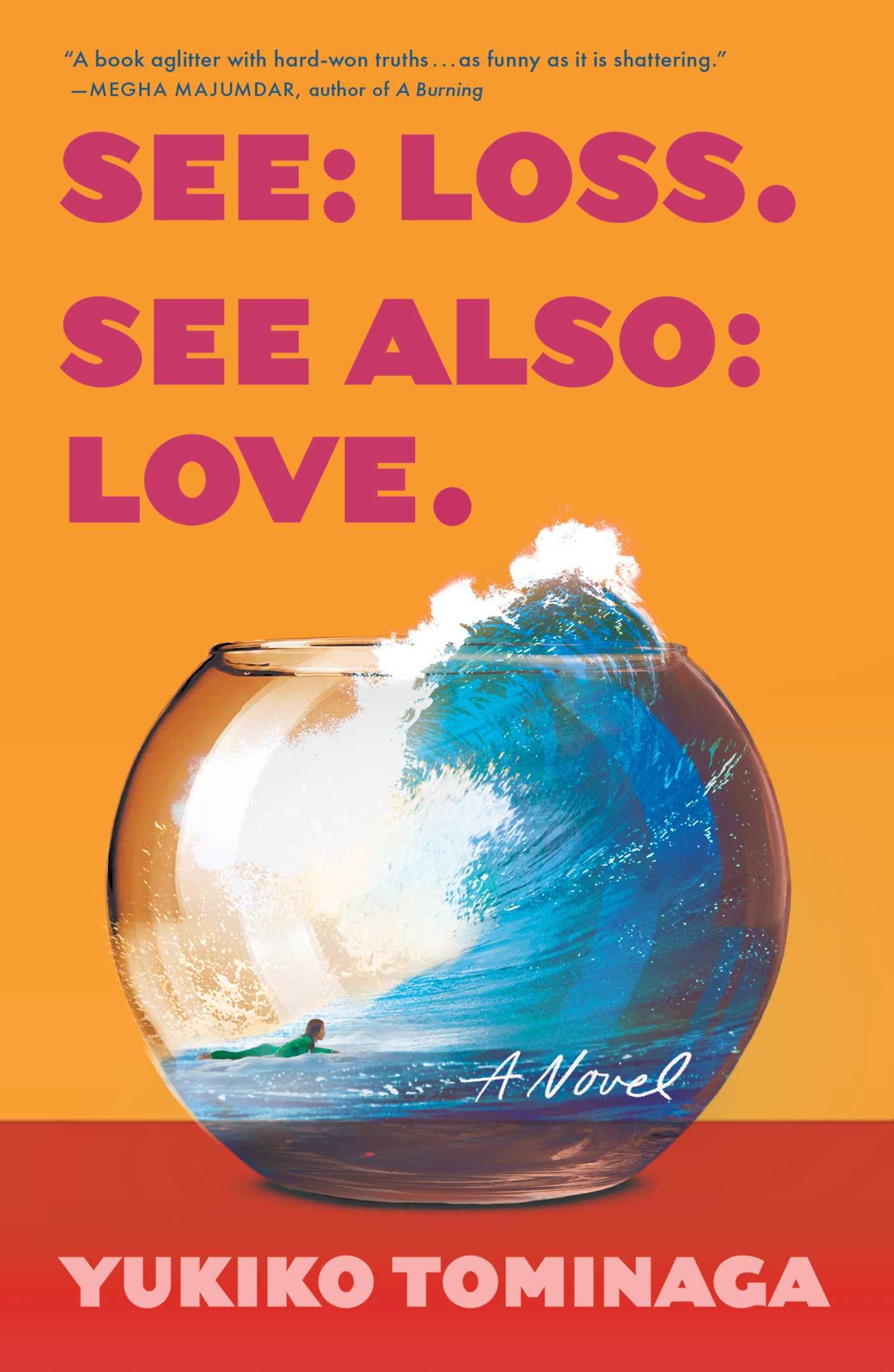 See Loss See Also Love: A Novel,New