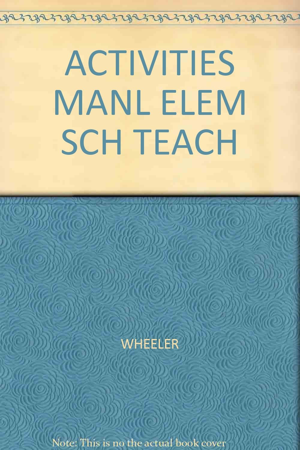 Activities Manual for Elementary School Teachers,Used