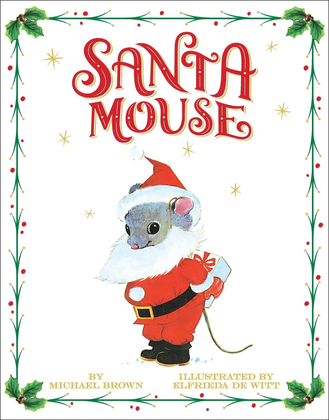 Santa Mouse (A Santa Mouse Book),New