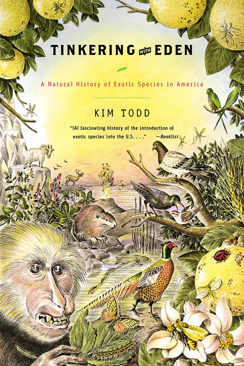 Tinkering with Eden: A Natural History of Exotic Species in America,Used